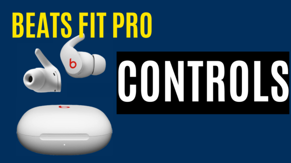 Beats Fit Pro Controls