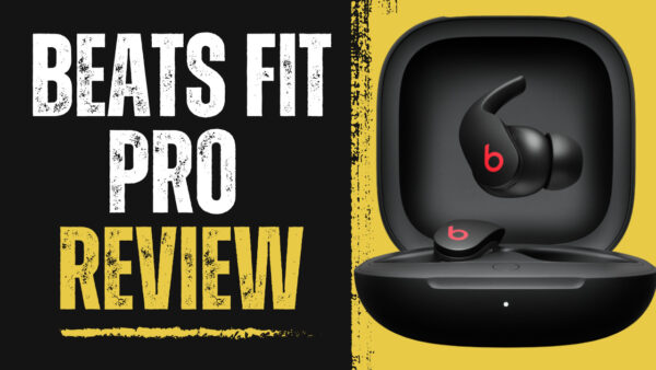Beats Fit Pro Review - Buy or Not?