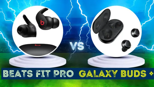 Beats Fit Pro Vs Galaxy Buds Plus