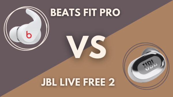 Beats Fit Pro Vs JBL Live Free 2