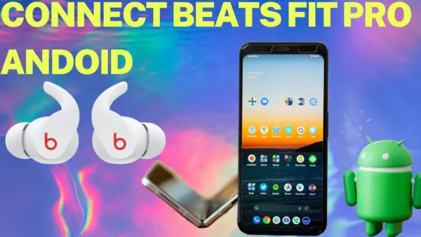 Connect Beats Fit Pro to Android