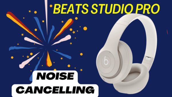 Are Beats Studio Pro Noise Cancelling