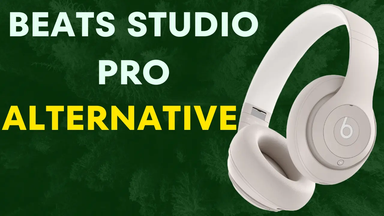 Beats Studio Pro Alternatives