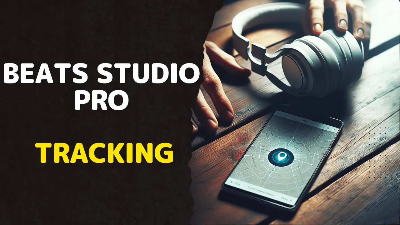 Beats Studio Pro Tracking