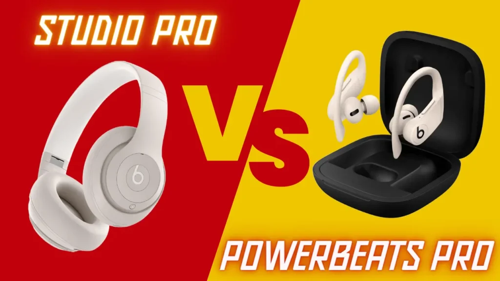 Beats Studio Pro Vs Powerbeats Pro