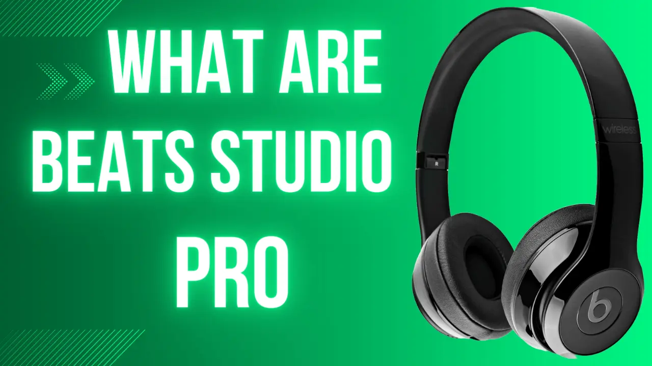 What Are Beats Studio Pro